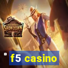 f5 casino